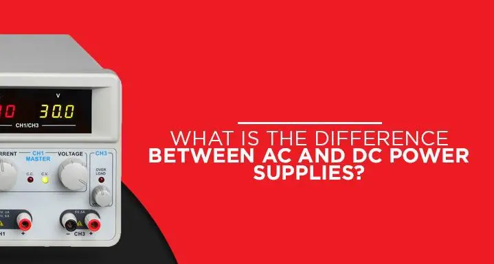 1-What-Is-the-Difference-Between-AC-and-DC-Power-Supplies-1-e1713803926900