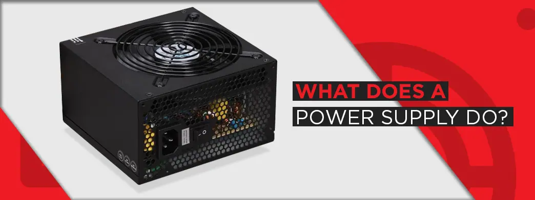 What Does a Power Supply Do graphic