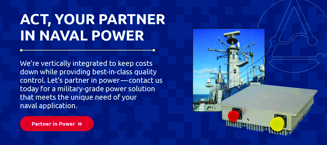 ACT, your partner in naval power with recommended naval power supply and link to contact us 